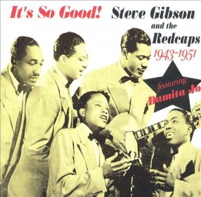 Steve Gibson - Steve Gibson: It's So Good 1943 - 1951 (CD)