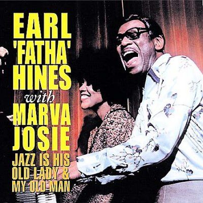Earl Hines - Jazz Is His Old Lady &amp; My Old Man (CD)
