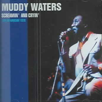 Muddy Waters - Screamin And Cryin: Live In Warsaw 76 (CD)