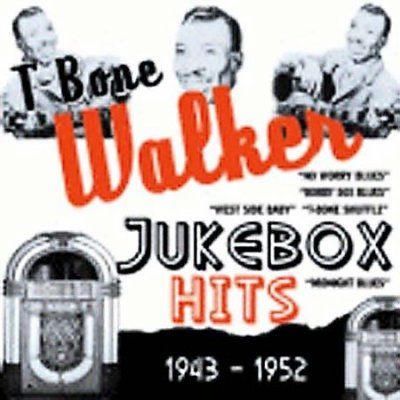 T - Bone Walker - Jukebox Hits: 1943 - 1952 T Bone Walker (CD)