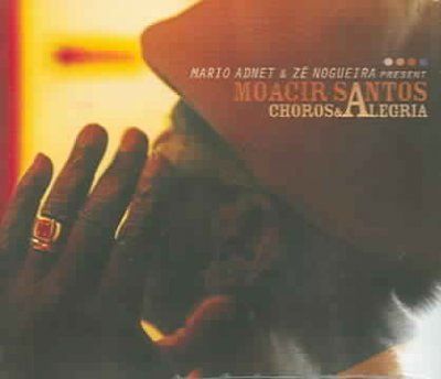 Moacir Santos - Choros &amp; Alegria (CD)