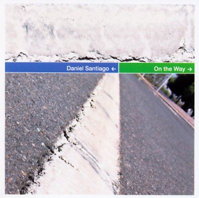 Daniel Santiago - On The Way (CD)