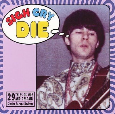 Various - Sigh Cry Die (CD)