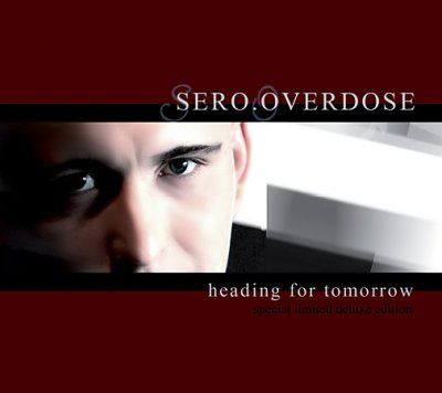 Sero Overdose - Heading For Tomorrow (CD)