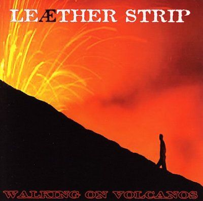 Leaether Strip - Walking On Volcanos (CD)