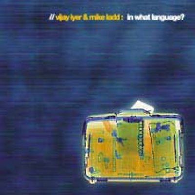 Vi Mikke/iyer Ladd - In What Language (CD)