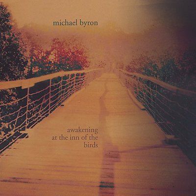 Michael Byron - Awakening At The Inn Of The Birds (CD)