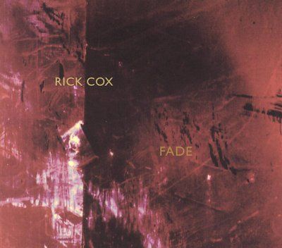 Rick Cox - Cox: Fade (CD)