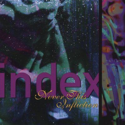 Index - Never This Infliction (CD)