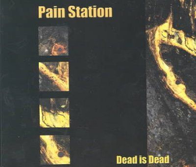 Pain Station - Dead Is Dead (CD)