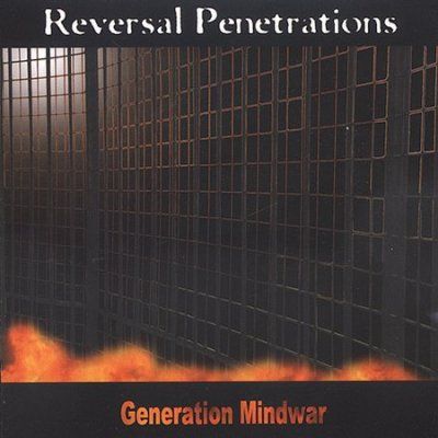 Reversal Penetration - Generation Mind War (CD)