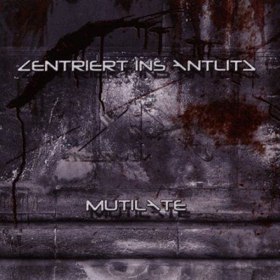 Zentriert Ins Antlit - Mutilate (CD)