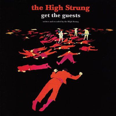 High Strung - Get The Guests (CD)