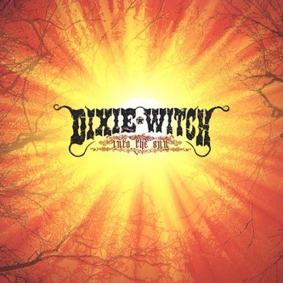 Dixie Witch - Into The Sun (CD)