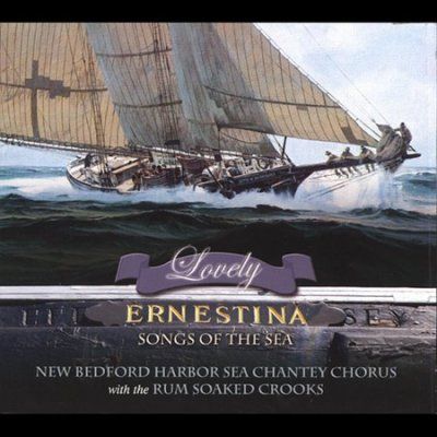 New Bedford Harbor S - Lovely Ernestina: Songs Of The Sea (CD)