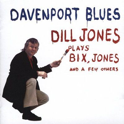 W D/smith Jones - Davenport Blues: Dill Jones Plays Bix (CD)