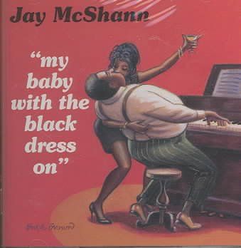 Jay Mcshann - My Baby With The Black Dress On (CD)