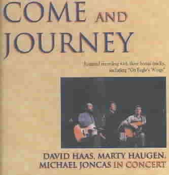 Haas/haugen/joncas - Come And Journey (CD)