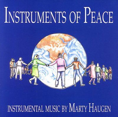 Marty Haugen - Instruments Of Peace (CD)