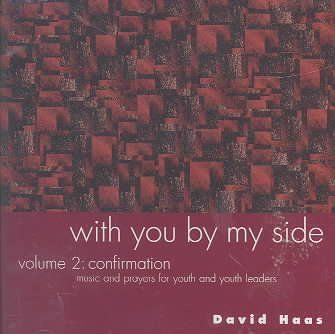 David Haas - With You By My Side: V2 Confirmation (CD)