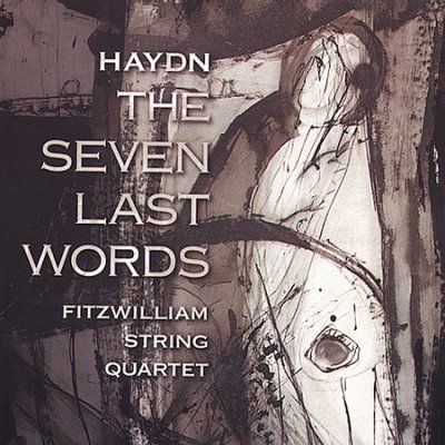 Fitzwilliam String Q - Haydn: The Seven Last Words (CD)
