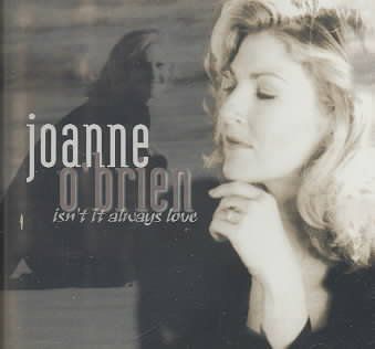 Joanne O'brien - Isn't It Always Love (CD)