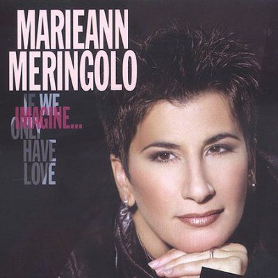 Marieanne Meringolo - Imagine If We Only Have Love (CD)