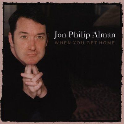 Jon Philip Alman - When You Get Home (CD)