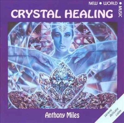 Anthony Miles - Crystal Healing (CD)