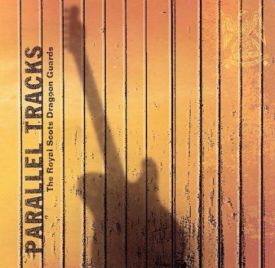 Royal Scots Dragoon - Parallel Tracks (CD)