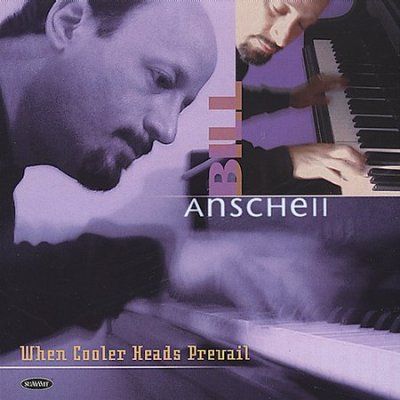 Bill Anschell - When Cooler Heads Prevail (CD)