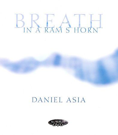 Daniel Asia - Breath In A Ram's Horn (CD)