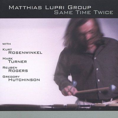 Matthias Lupri - Same Time Twice (CD)
