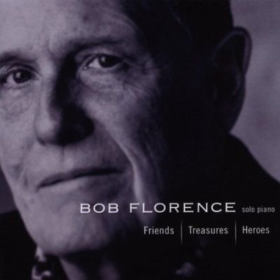 Bob Florence - Friends/treasures/heroes (CD)
