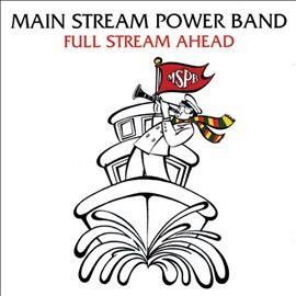 Main Stream Power - Full Stream Ahead (CD)