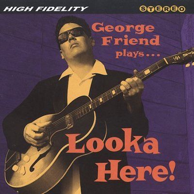 George Friend - Looka Here (CD)