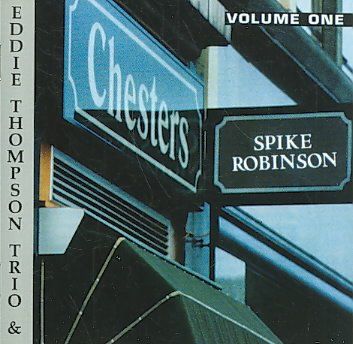 Spike Robinson - At Chesters: Vol 1 (CD)