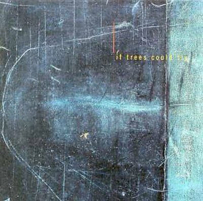 If Trees Could Fly - (Import CD)