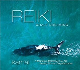 Kamal - Reiki Whale Dreaming (CD)