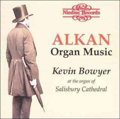 Kevin Bowyer - Alkan: Organ Music (CD)