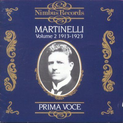 Giovanni Martinelli - Martinelli: Vol 2 1913 - 1923 (CD)