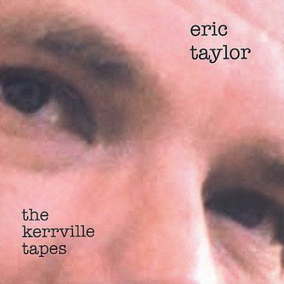 Eric Taylor - Kerrville Tapes (CD)