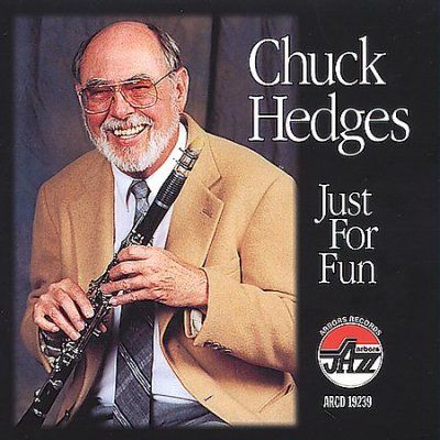Chuck Hedges - Just For Fun (CD)