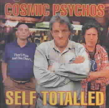 Cosmic Psychos - Self Totalled (CD)