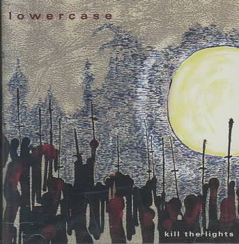 Lowercase - Kill The Lights (CD)