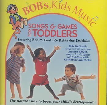 Bob Mcgrath - Songs &amp; Games For Toddlers (CD)