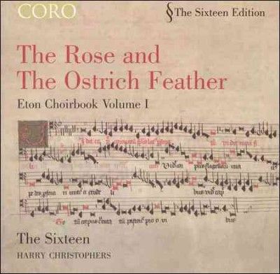 Sixteen - Eton Choirbook I: Rose &amp; The Ostrich F (CD)