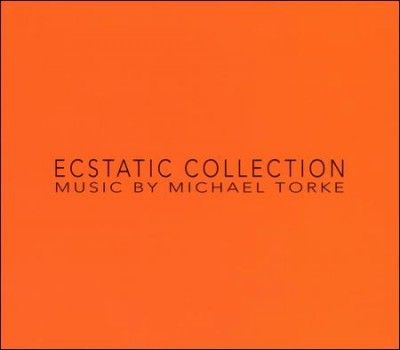 Michael Torke Band - Torke: Ecstatic Collection (CD)
