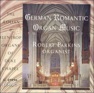 Robert Parkins - German Romantic Organ Music (CD)