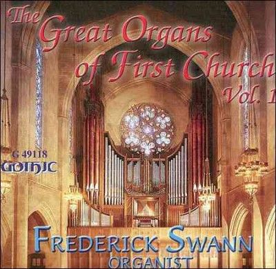 Frederick Swann - Great Organs Of First Church - Vol 1 (CD)